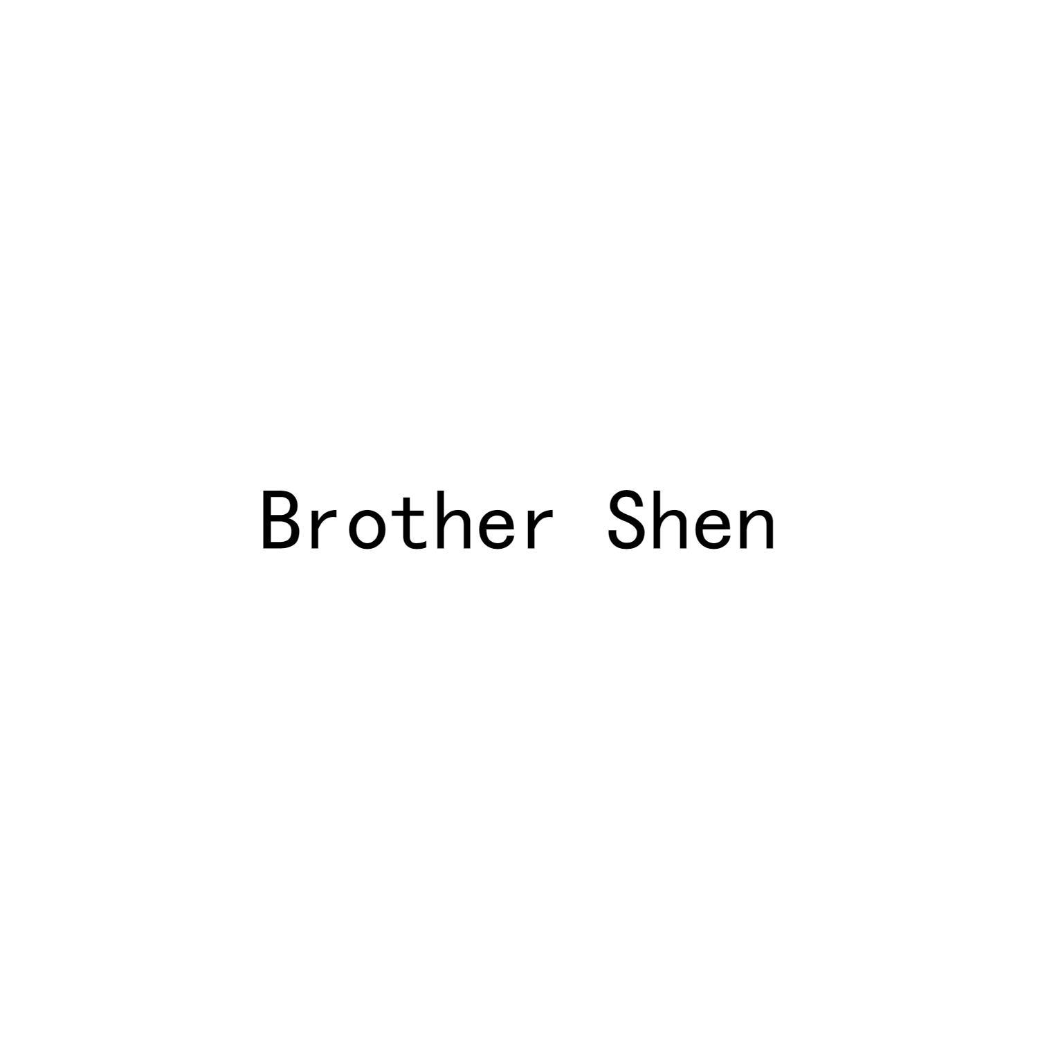 BROTHER SHEN 商标公告